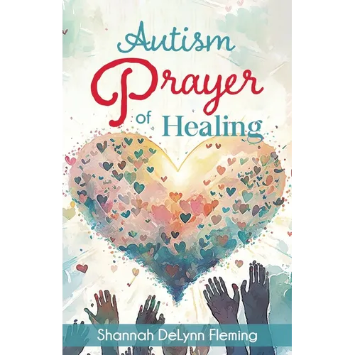 Autism Prayer of Healing