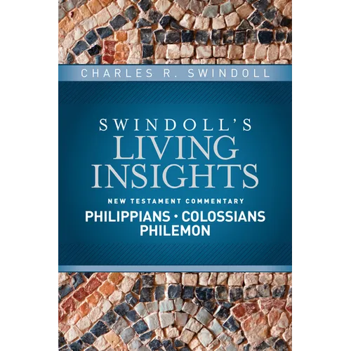 Insights on Philippians, Colossians, Philemon
