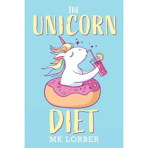 The Unicorn Diet