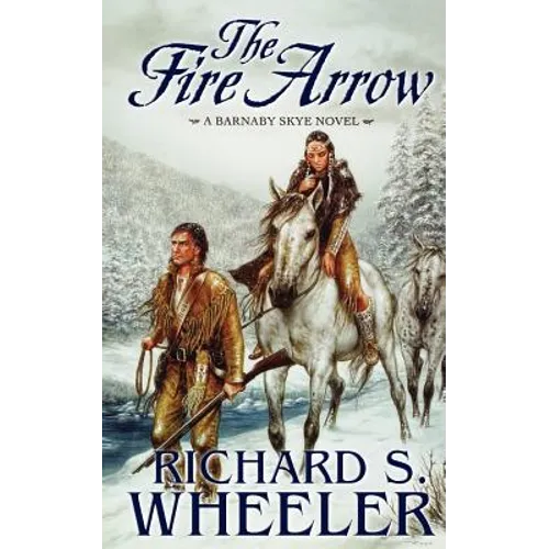 The Fire Arrow: A Barnaby Skye Novel