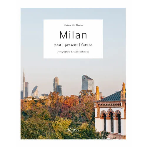 Milan: Past Present Future