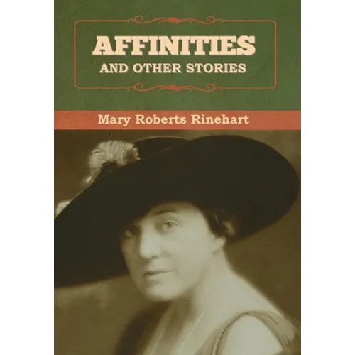 Affinities, and Other Stories