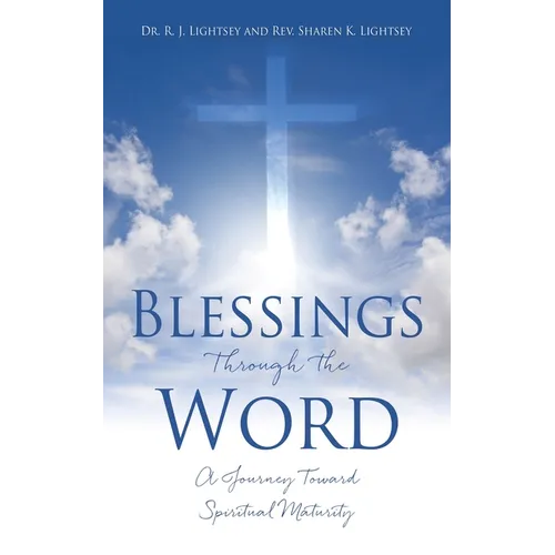 Blessings Through the Word: A Journey Toward Spiritual Maturity
