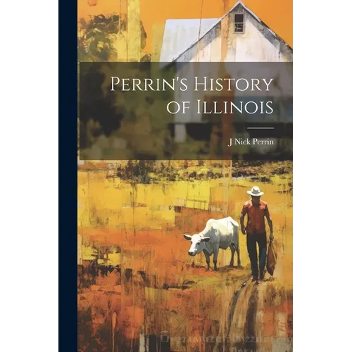 Perrin's History of Illinois