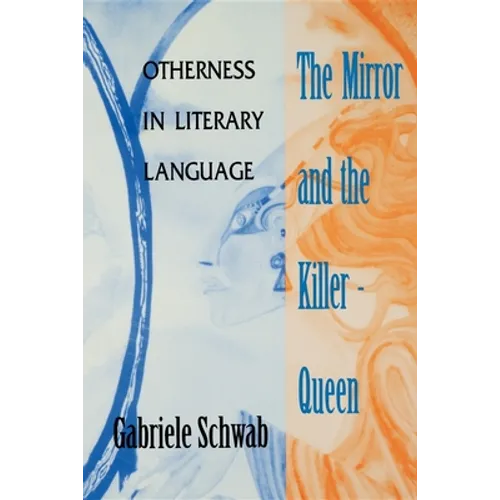 Mirror and the Killer-Queen: Otherness in Literary Language