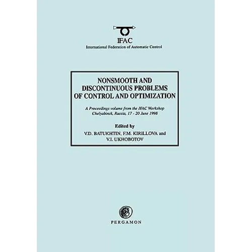 Nonsmooth and Discontinuous Problems of Control and Optimization 1998