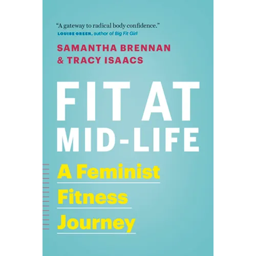 Fit at Mid-Life: A Feminist Fitness Journey