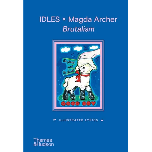 Idles X Magda Archer Brutalism: Illustrated Lyrics