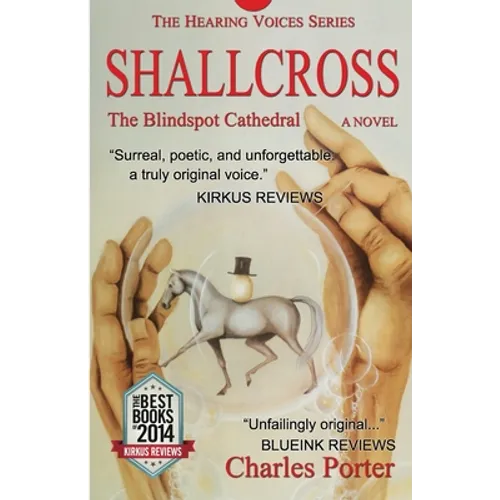 Shallcross: The Blindspot Cathedral, A Novel