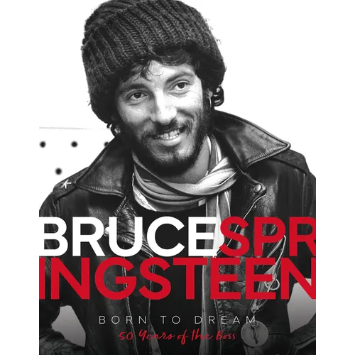 Bruce Springsteen - Born to Dream: 50 Years of the Boss