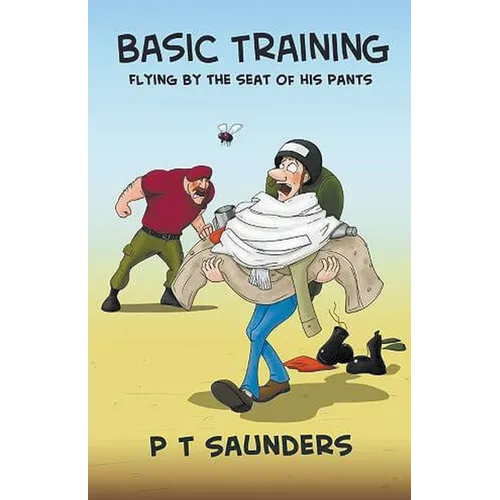 Basic Training. Flying by the Seat of his Pants.