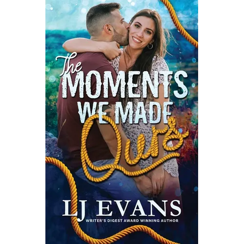 The Moments We Made Ours