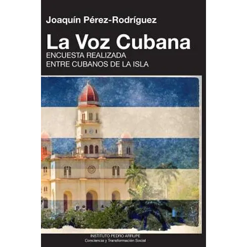 LA VOZ CUBANA, Joaquín Pérez-Rodríguez