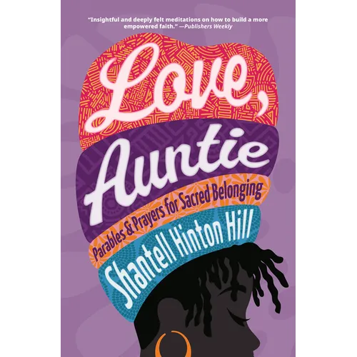 Love, Auntie: Parables and Prayers for Sacred Belonging