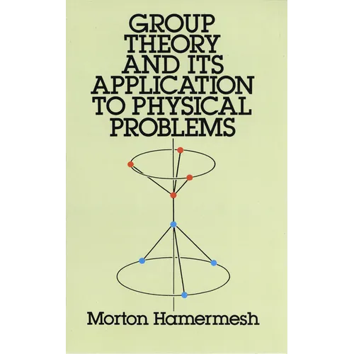 Group Theory and Its Application to Physical Problems