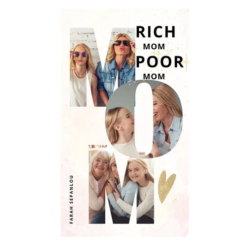 Rich Mom Poor Mom