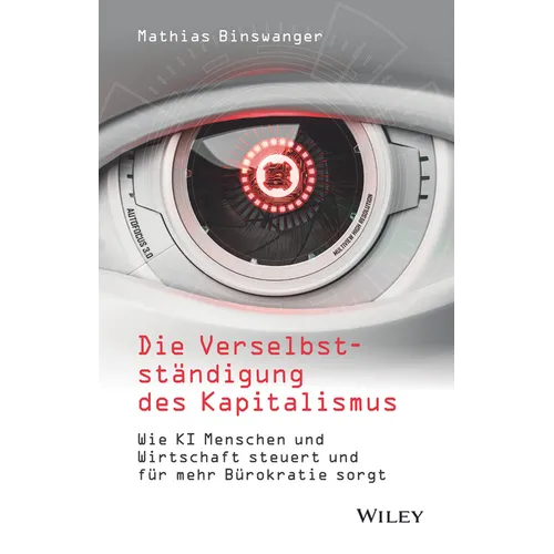 Die Verselbstständigung des Kapitalismus
