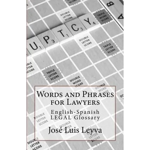 Words and Phrases for Lawyers: English-Spanish Legal Glossary