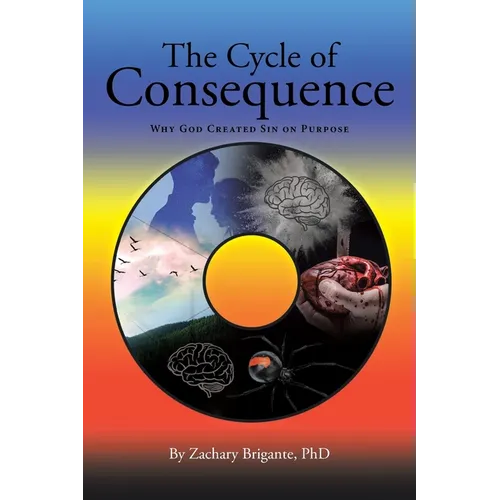 The Cycle of Consequence: Why God Created Sin on Purpose