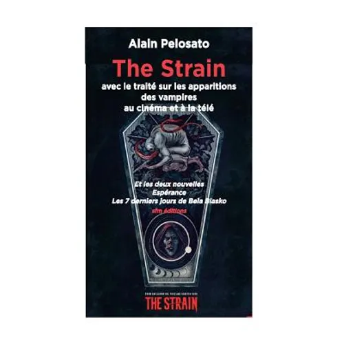 The Strain: avec le traité sur les apparitions des vampires au cinéma et à la télé