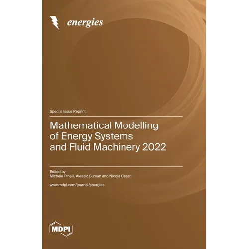 Mathematical Modelling of Energy Systems and Fluid Machinery 2022