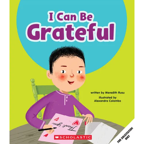 I Can Be Grateful (Learn About: Your Best Self)
