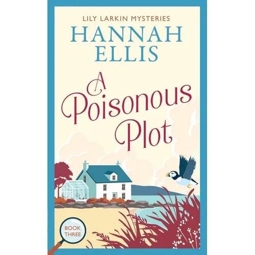 A Poisonous Plot: A British cosy mystery