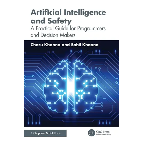 Artificial Intelligence and Safety: A Practical Guide for Programmers and Decision Makers