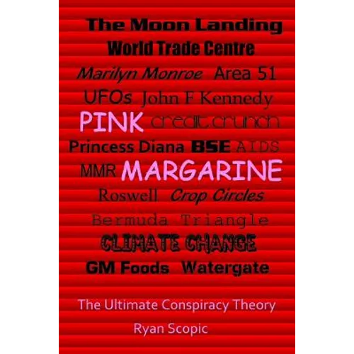 Pink Margarine: The Ultimate Conspiracy Theory