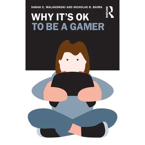 Why It's OK to Be a Gamer