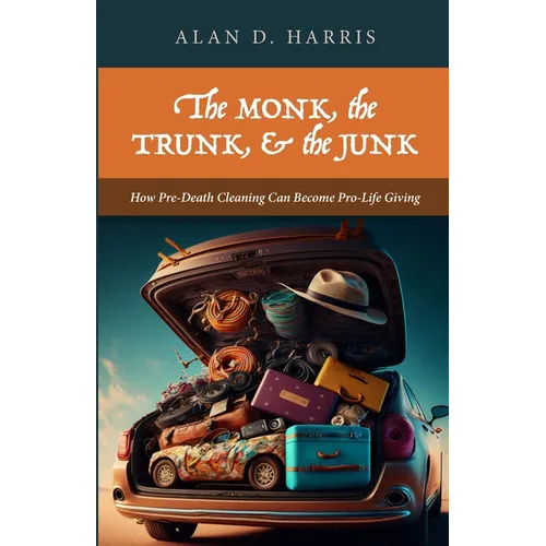 The Monk, the Trunk, & the Junk