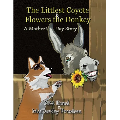 The Littlest Coyote Flowers the Donkey