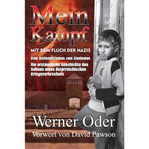 Mein Kampf mit dem Fluch der Nazis: Aus dem Leben eines Taeterkindes