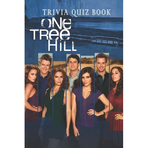 One Tree Hill: Trivia Quiz Book