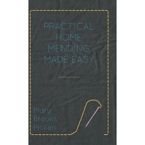Practical Home Mending Made Easy