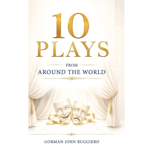 10 Plays from Around the World: Volume 1