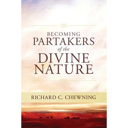 Becoming "...partakers of the divine nature...