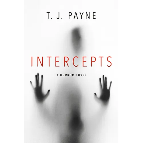 Intercepts: A Horror Novel - Hardcover