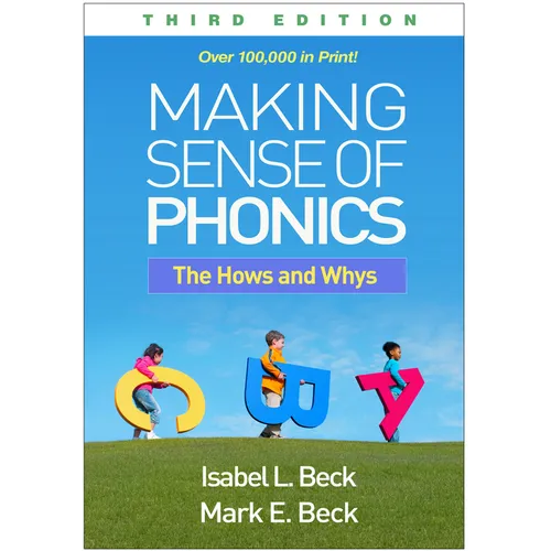Making Sense of Phonics: The Hows and Whys