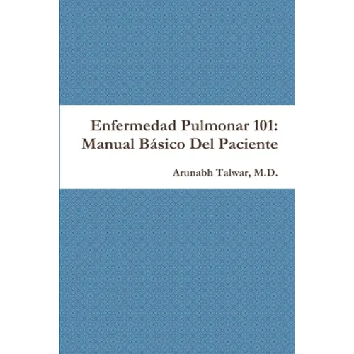 Enfermedad Pulmonar 101: Manual Básico Del Paciente