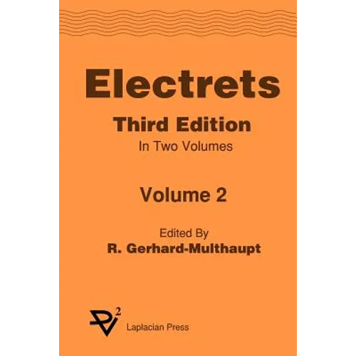 Electrets 3rd Ed. Vol 2