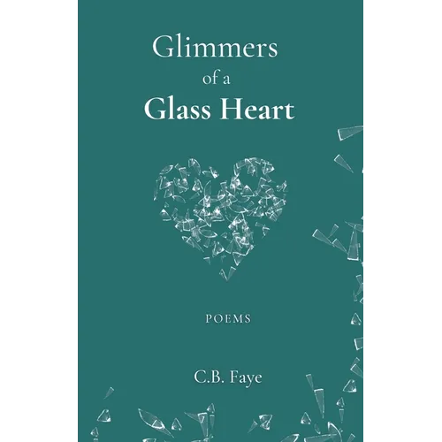 Glimmers of a Glass Heart
