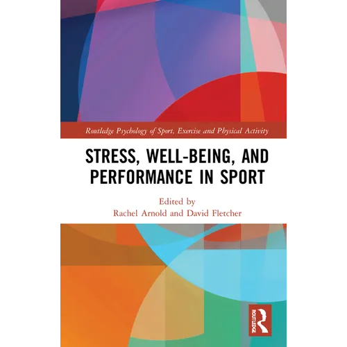 Stress, Well-Being, and Performance in Sport