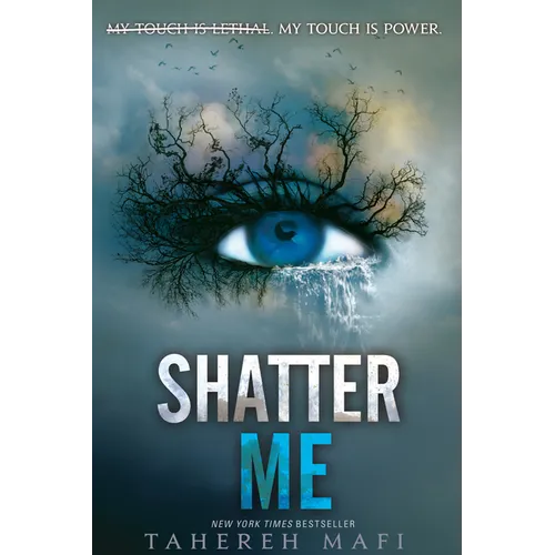 Shatter Me