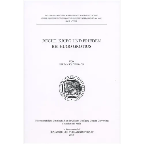 Recht, Krieg Und Frieden Bei Hugo Grotius