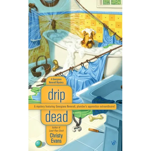 Drip Dead: A Georgiana Neverall Mystery