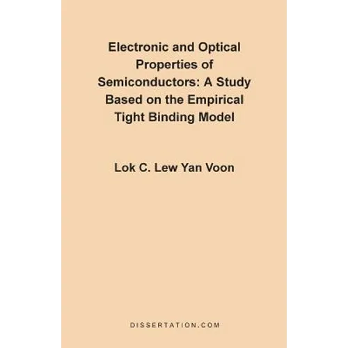 Electronic and Optical Properties of Semiconductors: A Study Based on the Empirical Tight Binding Model