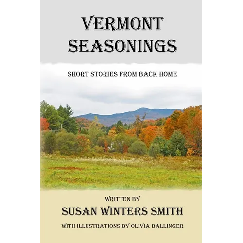Vermont Seasonings: Short Stories from Back Home