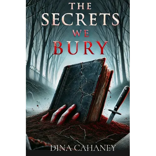 The Secrets We Bury