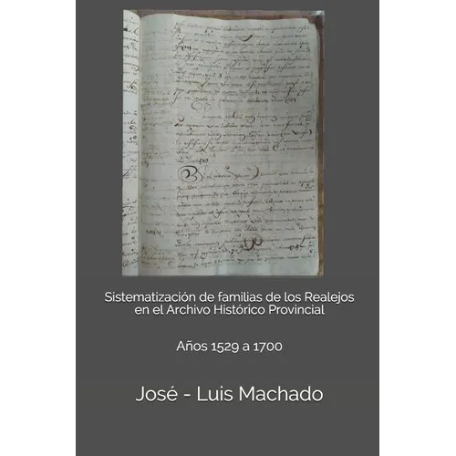 Sistematización de familias de los Realejos en el Archivo Histórico Provincial: Años 1529 a 1700